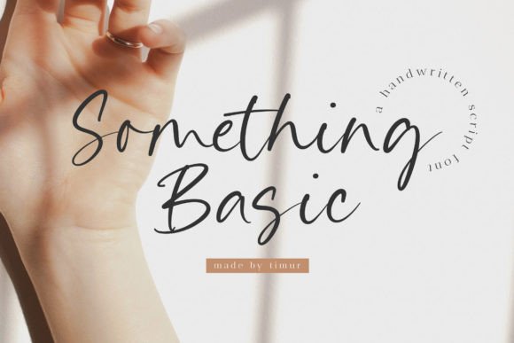 Something Basic: A Delicate Handwritten Font for Designers